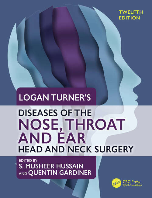 Book cover of Logan Turner's Diseases of the Nose, Throat and Ear: Head and Neck Surgery, 12th Edition