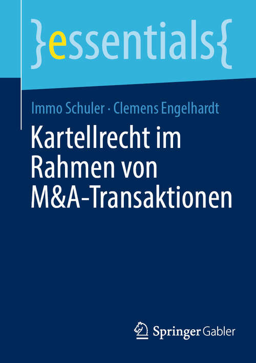 Book cover of Kartellrecht im Rahmen von M&A-Transaktionen (2024) (essentials)