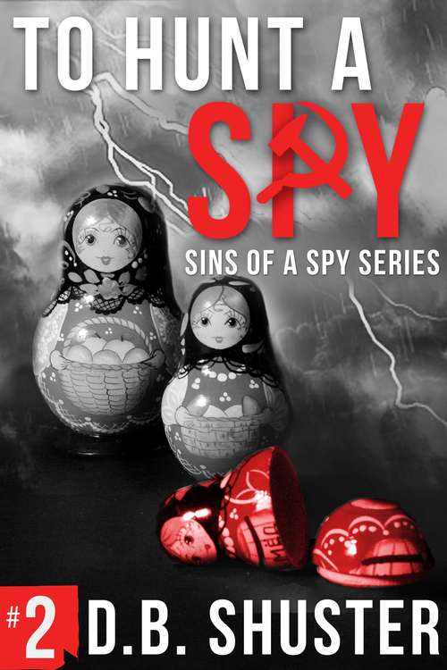 Book cover of To Hunt a Spy (Sins of a Spy #2)