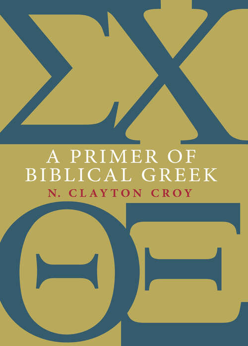 Book cover of A Primer of Biblical Greek (Eerdmans Language Resources (ELR))