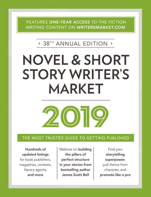 Book cover of Novel & Short Story Writer's Market 2019: The Most Trusted Guide to Getting Published (38) (Market #2019)