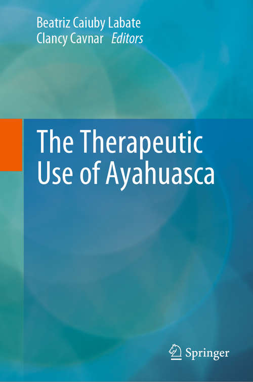 Book cover of The Therapeutic Use of Ayahuasca