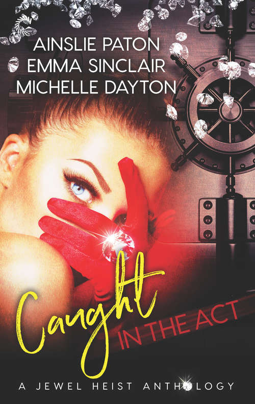 Book cover of Caught in the Act: Hoodwinked Hearts\Rough Edges\Strange Tango