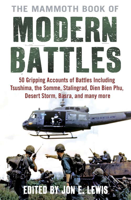 Book cover of The Mammoth Book of Modern Battles (Mammoth Books #381)