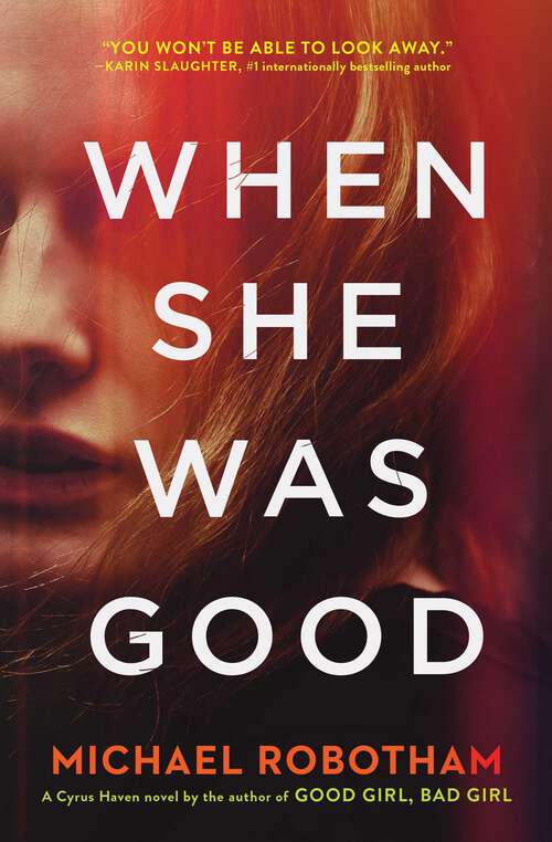 Book cover of When She Was Good (Cyrus Haven Series #2)