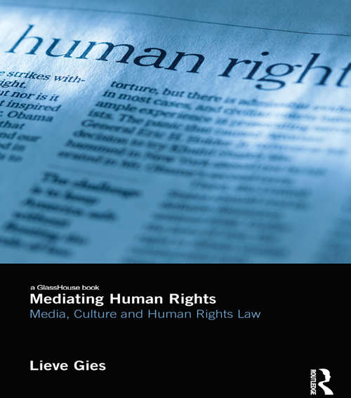 Book cover of Mediating Human Rights: Media, Culture and Human Rights Law