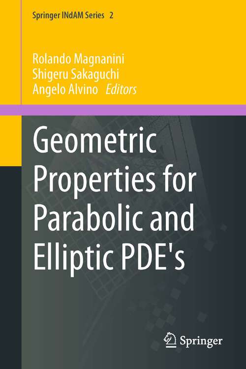 Book cover of Geometric Properties for Parabolic and Elliptic PDE's