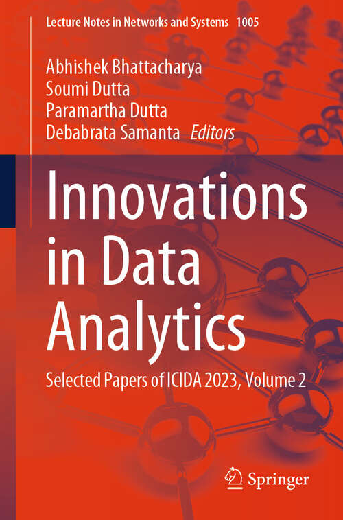 Book cover of Innovations in Data Analytics: Selected Papers of ICIDA 2023, Volume 2 (2024) (Lecture Notes in Networks and Systems #1005)