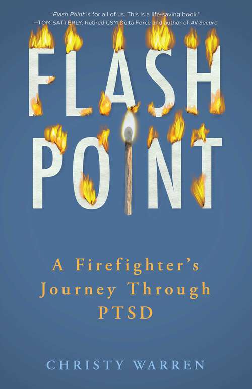 Book cover of Flash Point: A Firefighter's Journey Through PTSD