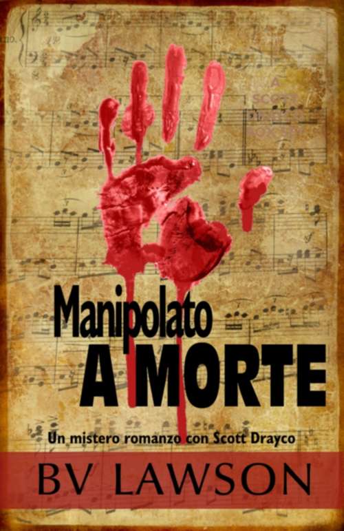 Book cover of Manipolato a morte: Un giallo con Scott Drayco