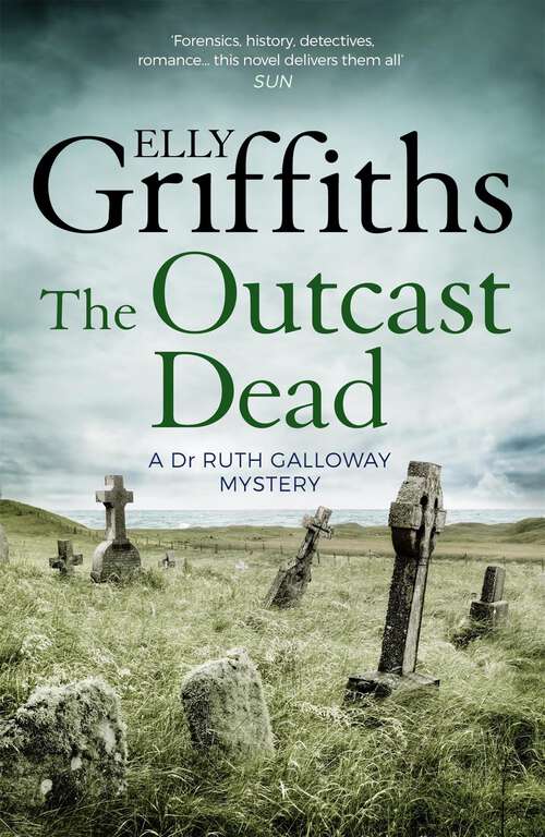 Book cover of The Outcast Dead: The Dr Ruth Galloway Mysteries 6 (The Dr Ruth Galloway Mysteries #6)