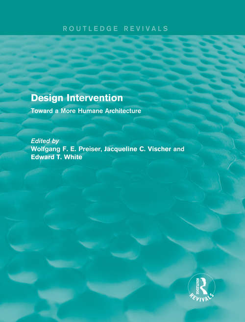 Book cover of Design Intervention: Toward a More Humane Architecture (Routledge Revivals)