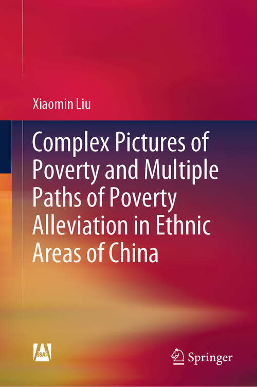 Book cover of Complex Pictures of Poverty and Multiple Paths of Poverty Alleviation in Ethnic Areas of China