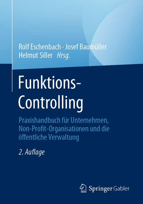 Book cover of Funktions-Controlling: Praxishandbuch für Unternehmen, Non-Profit-Organisationen und die öffentliche Verwaltung (2. Aufl. 2021)