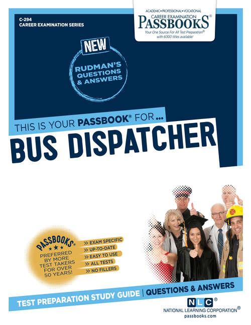 Book cover of Bus Dispatcher: Passbooks Study Guide (Career Examination Series: C-294)