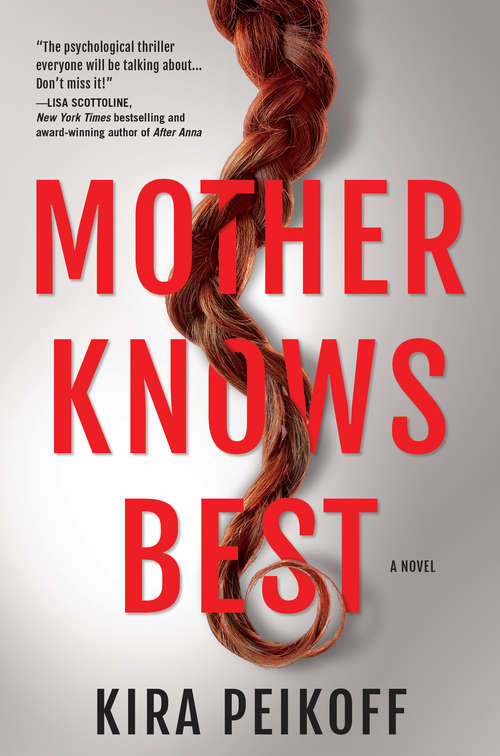 Book cover of Mother Knows Best: A Novel of Suspense