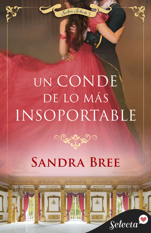 Book cover of Un conde de lo más insoportable (Salón Selecto 3) (Salón Selecto: Volumen 3)