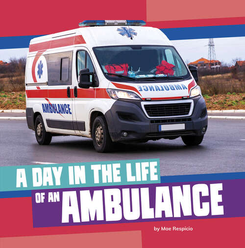 Book cover of A Day in the Life of an Ambulance