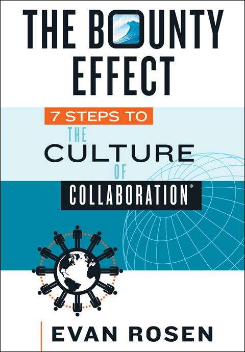 Book cover of The Bounty Effect: 7 Steps To The Culture Of Collaboration