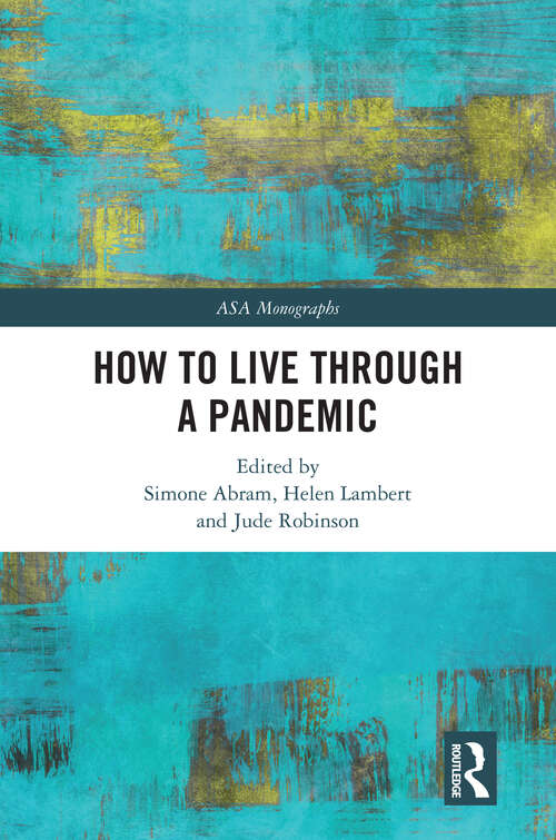 Book cover of How to Live Through a Pandemic (ASA Monographs)