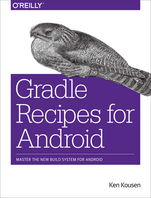 Book cover of Gradle Recipes for Android: Master the New Build System for Android