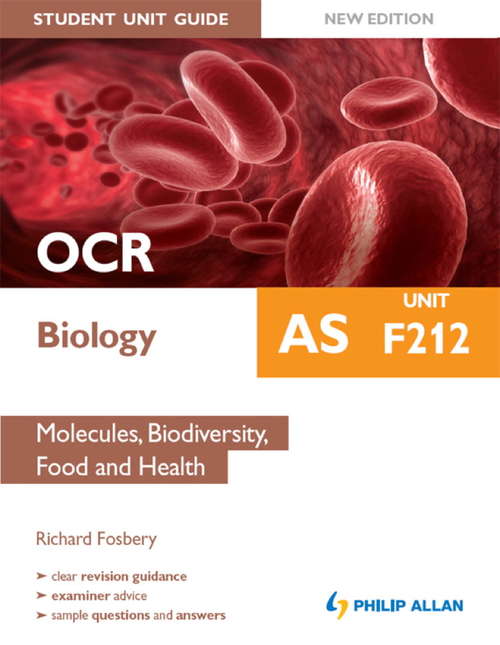 Book cover of OCR AS Biology Student Unit Guide New Edition: Unit F212 Molecules, Biodiversity, Food and Health
