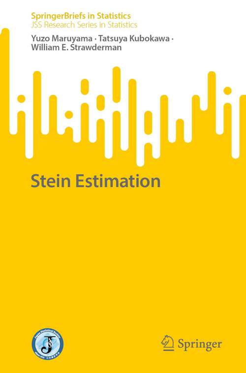 Book cover of Stein Estimation (1st ed. 2023) (SpringerBriefs in Statistics)