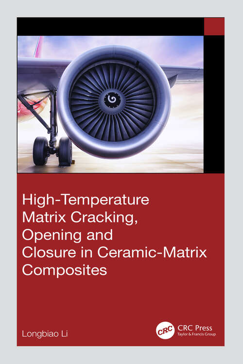 Book cover of High-Temperature Matrix Cracking, Opening and Closure in Ceramic-Matrix Composites