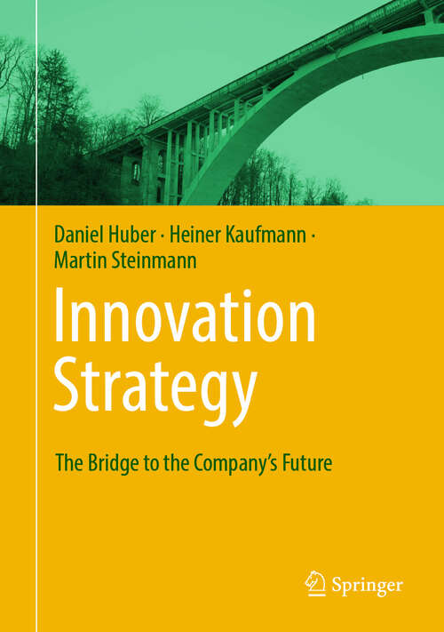 Book cover of Innovation Strategy: The Bridge to the Company’s Future