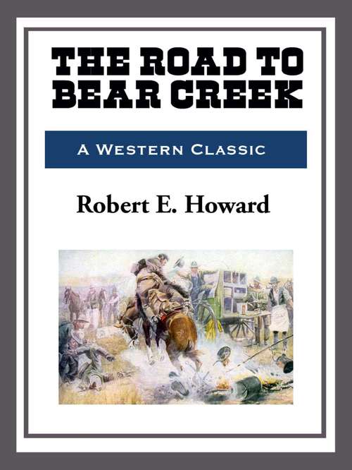 Book cover of The Road to Bear Creek