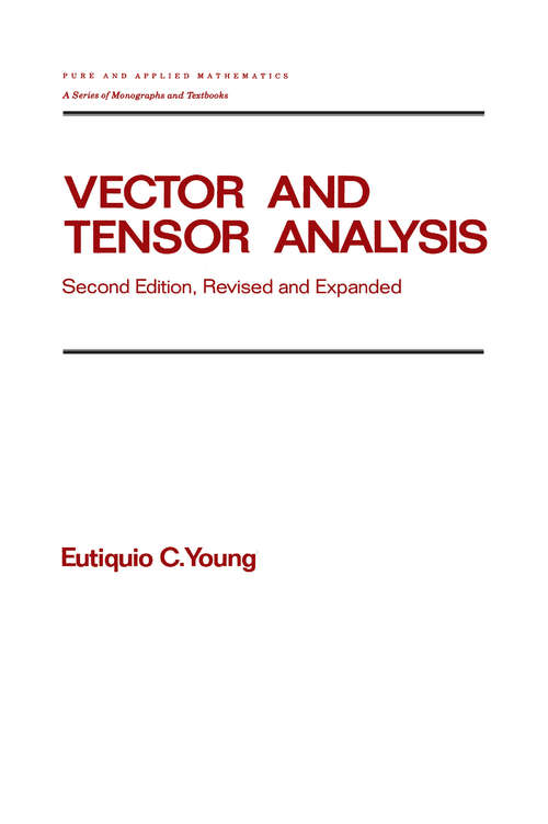 Book cover of Vector and Tensor Analysis (Second Edition) (Pure and Applied Mathematics #172)