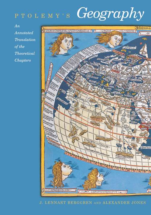 Book cover of Ptolemy's Geography: An Annotated Translation of the Theoretical Chapters