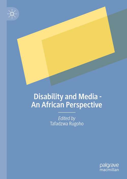 Book cover of Disability and Media - An African Perspective (1st ed. 2024)