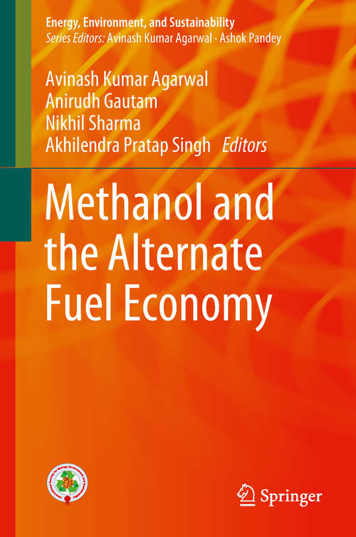 Book cover of Methanol and the Alternate Fuel Economy (Energy, Environment, and Sustainability)