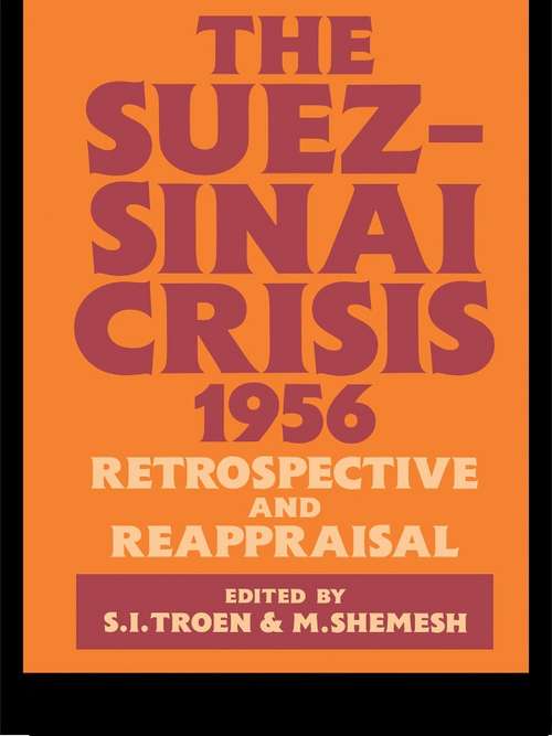 Book cover of The Suez-Sinai Crisis: A Retrospective and Reappraisal