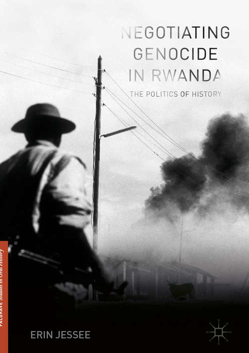 Book cover of Negotiating Genocide in Rwanda