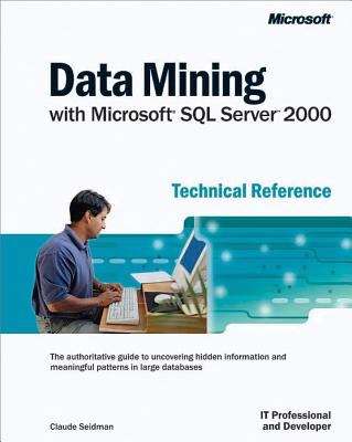 Book cover of Data Mining with Microsoft® SQL Server™ 2000 Technical Reference