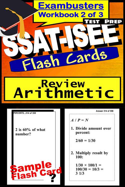 Book cover of SSAT-ISEE Test Prep Flash Cards: Arithmetic (Exambusters SAT-ISEE Workbook: 2 of 3)