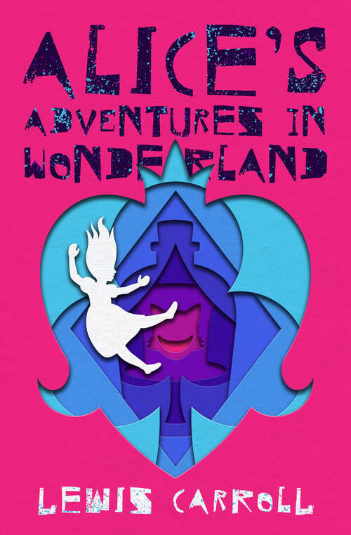 Book cover of Alice's Adventures in Wonderland (Journeys 2014)