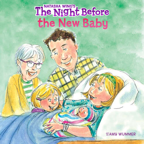 Book cover of The Night Before the New Baby (The Night Before)