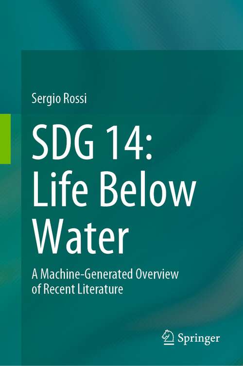 Book cover of SDG 14: A Machine-Generated Overview of Recent Literature (1st ed. 2023)