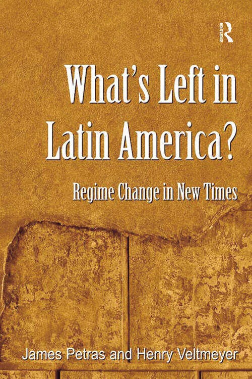 Book cover of What's Left in Latin America?: Regime Change in New Times