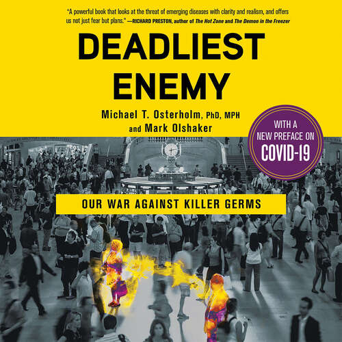 Book cover of Deadliest Enemy: Our War Against Killer Germs