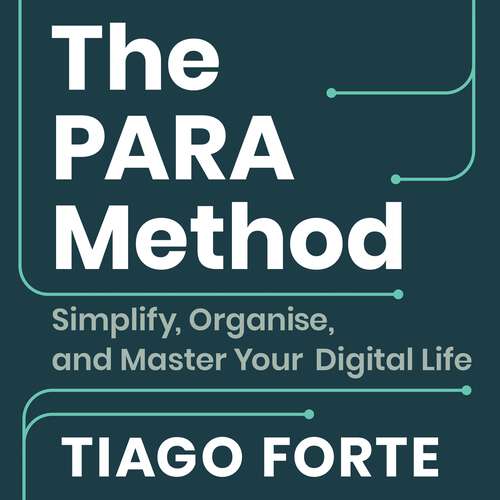 Book cover of The PARA Method: Simplify, Organise and Master Your Digital Life