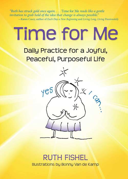 Book cover of Time for Me: Daily Practice for a Joyful, Peaceful, Purposeful Life