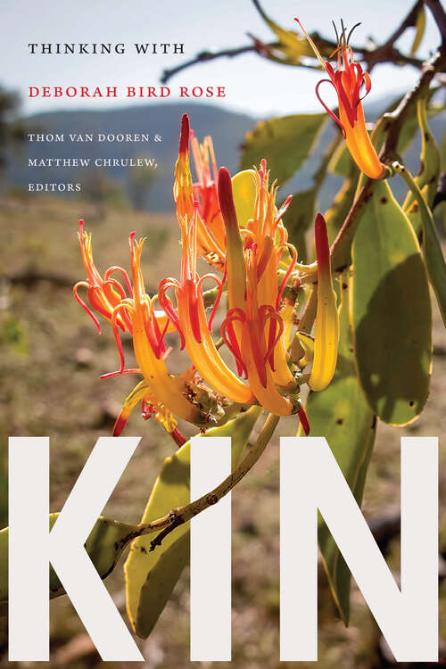 Book cover of Kin: Thinking with Deborah Bird Rose