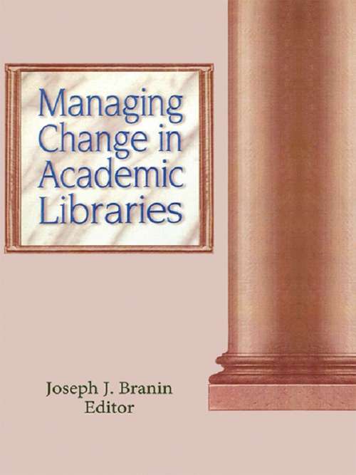 Book cover of Managing Change in Academic Libraries