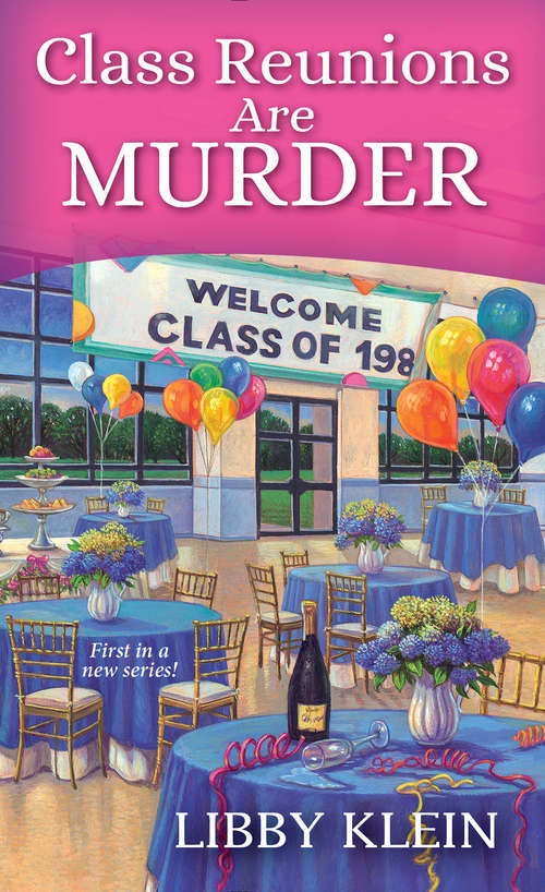 Book cover of Class Reunions Are Murder (A Poppy McAllister Mystery #1)