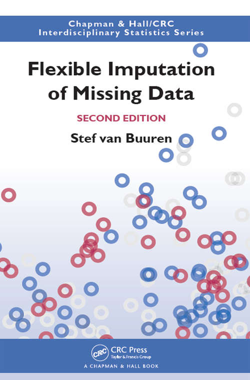 Book cover of Flexible Imputation of Missing Data (Second Edition) (Chapman & Hall/CRC Interdisciplinary Statistics)