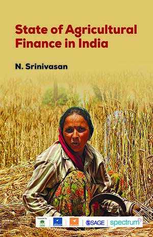 Book cover of State of Agricultural Finance in India